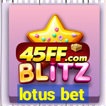lotus bet